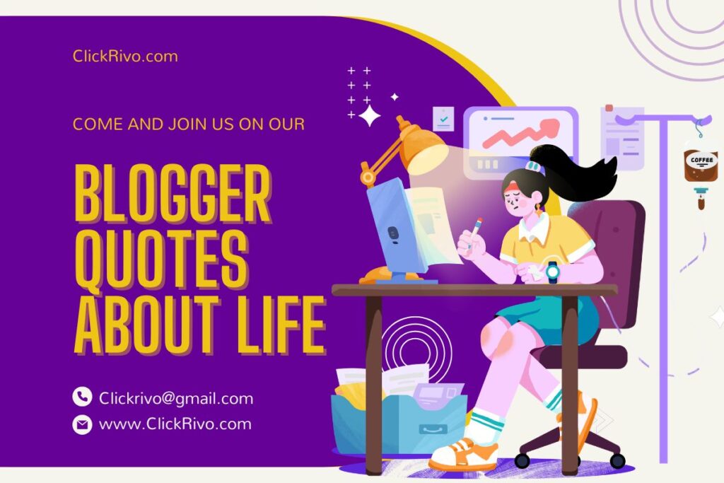 Blogger Quotes About Life