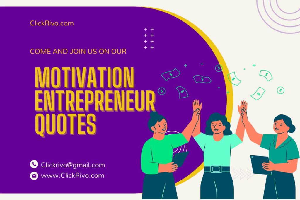 Motivation Entrepreneur Quotes