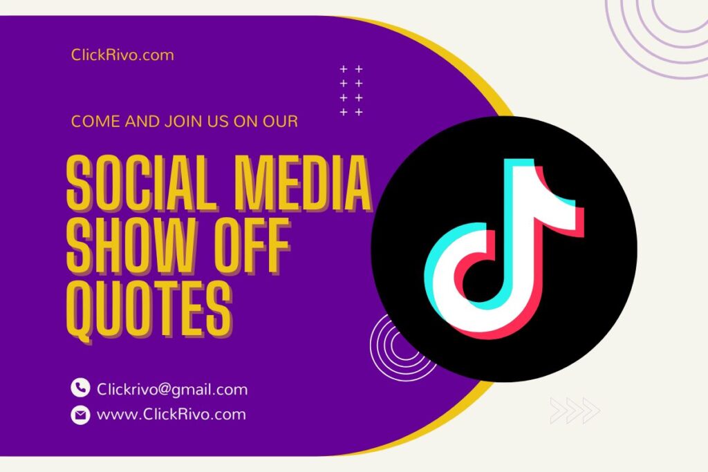 Social Media Show Off Quotes