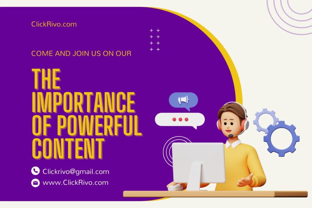 The Importance of Powerful Content